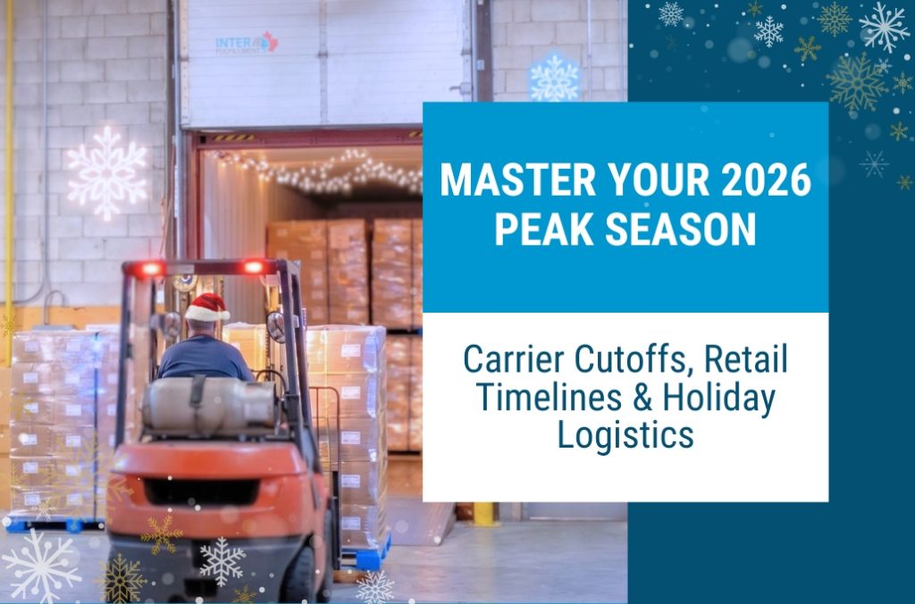 2026 Canadian shipping calendar showing key statutory holidays, carrier cutoffs, and retail vendor compliance deadline b2b fulfillment services canada, omnichannel order fulfillment canada, health canada site licensed 3pl, DTC ecommerce 3PL